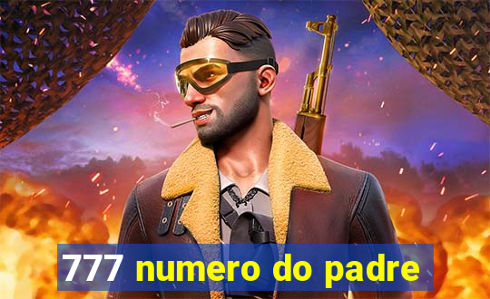 777 numero do padre