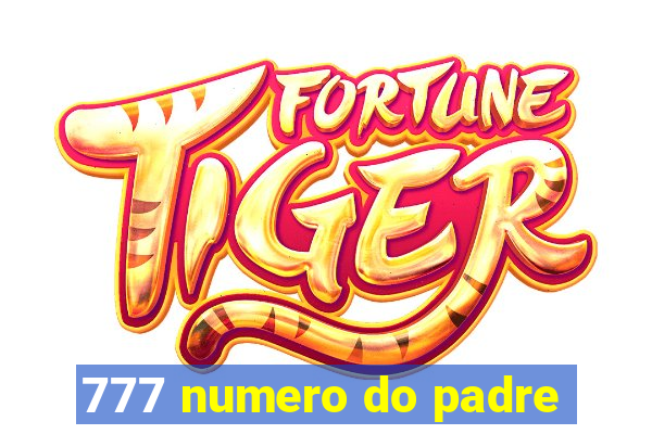 777 numero do padre