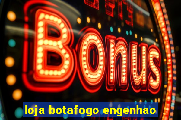 loja botafogo engenhao