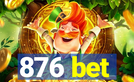 876 bet