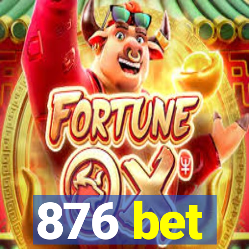 876 bet