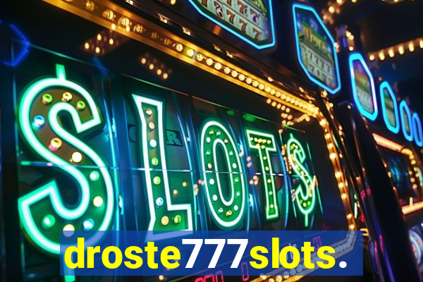 droste777slots.com