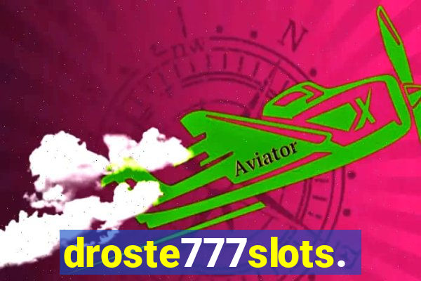 droste777slots.com