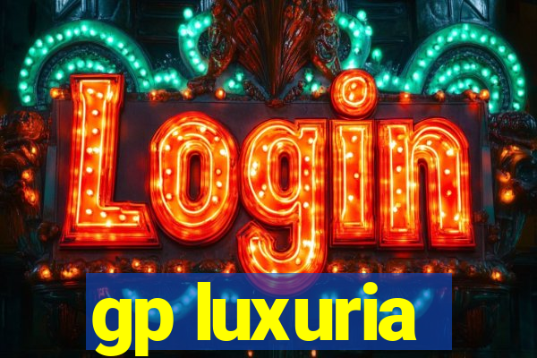 gp luxuria