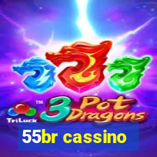 55br cassino