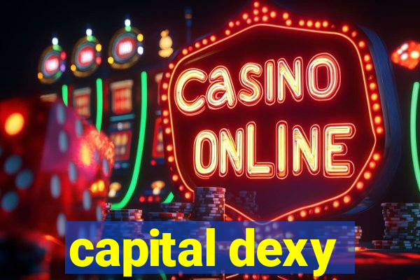 capital dexy