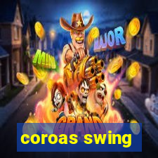 coroas swing