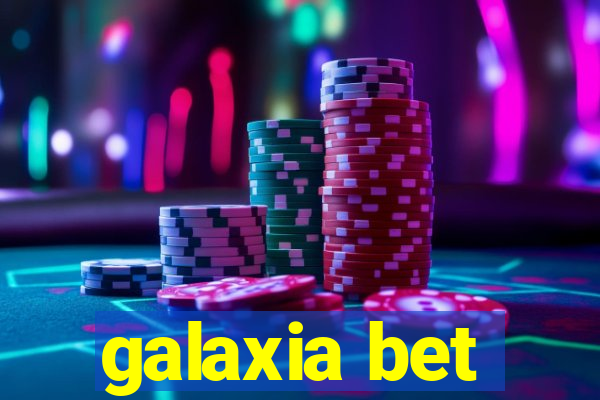 galaxia bet