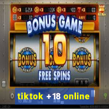 tiktok +18 online