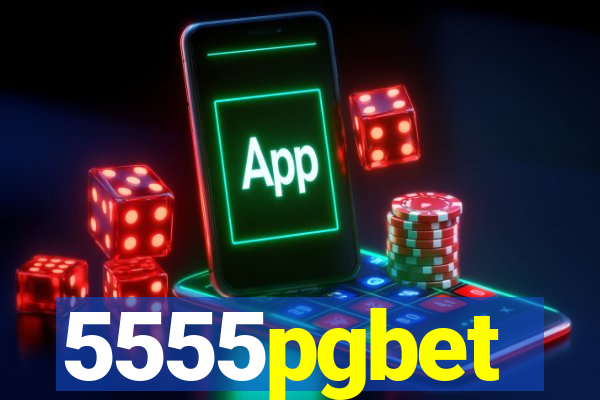 5555pgbet