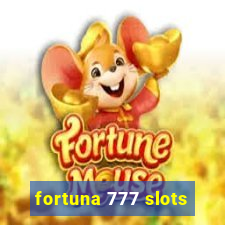 fortuna 777 slots