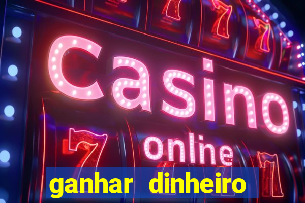 ganhar dinheiro jogando sem precisar depositar