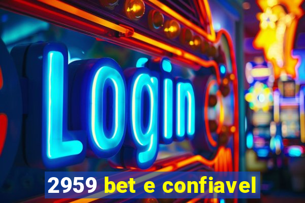 2959 bet e confiavel