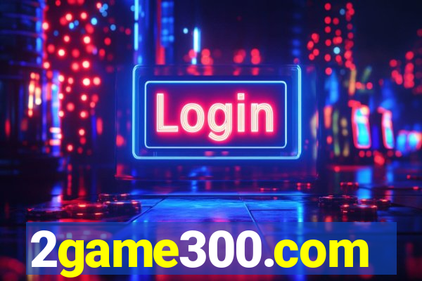 2game300.com