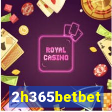 2h365betbet