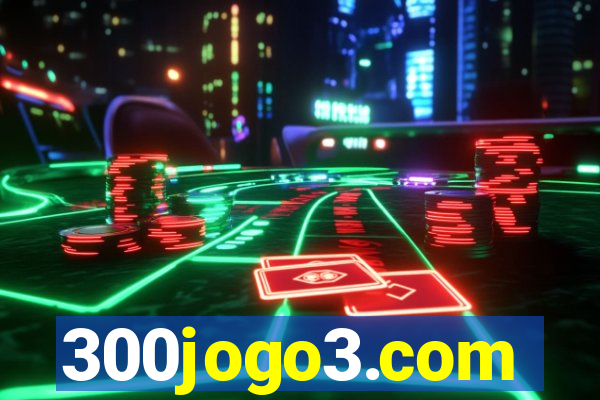 300jogo3.com