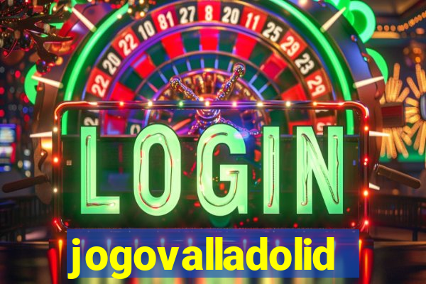 jogovalladolid