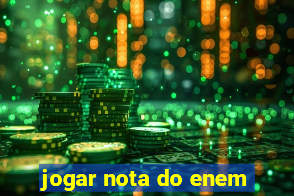 jogar nota do enem