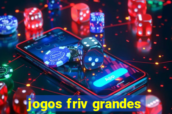 jogos friv grandes