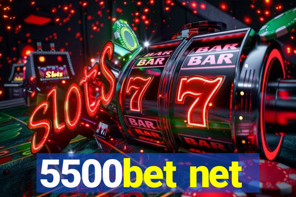 5500bet net