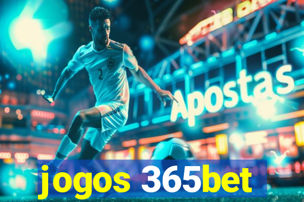 jogos 365bet