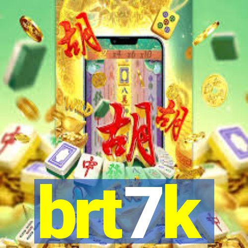 brt7k