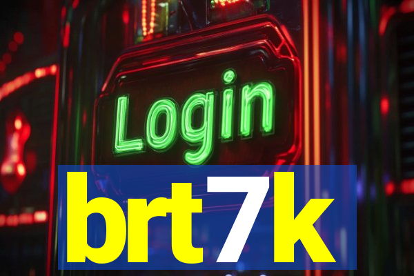 brt7k