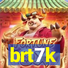 brt7k