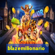 blazemilionario