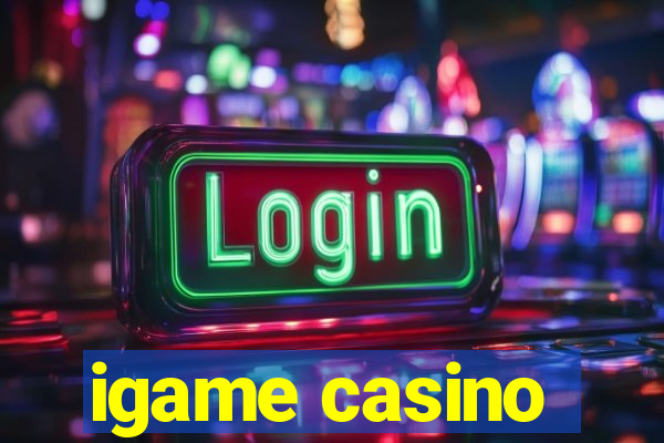 igame casino