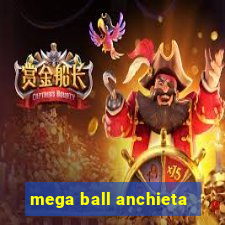 mega ball anchieta