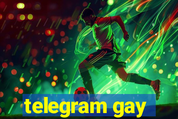 telegram gay