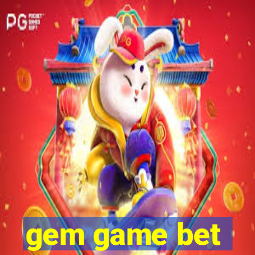 gem game bet