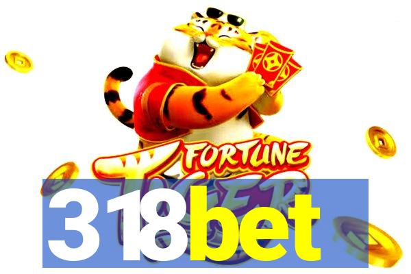 318bet