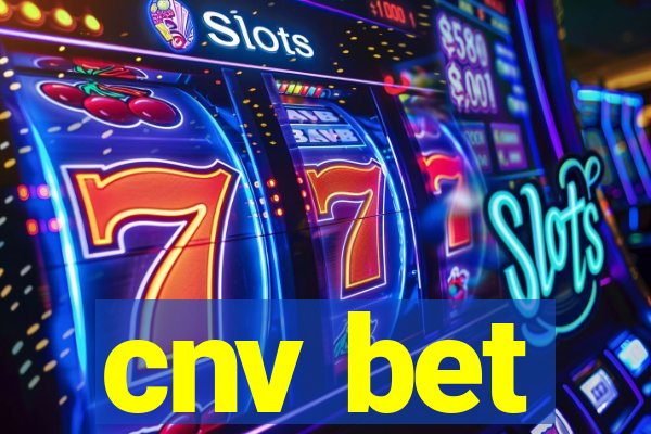 cnv bet