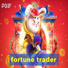 fortune trader