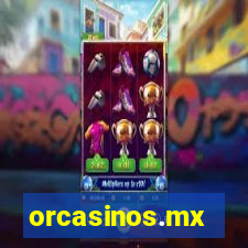 orcasinos.mx