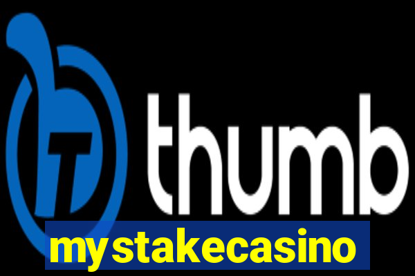 mystakecasino