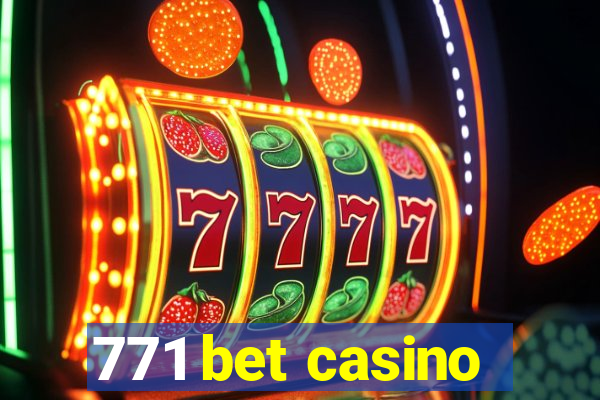 771 bet casino