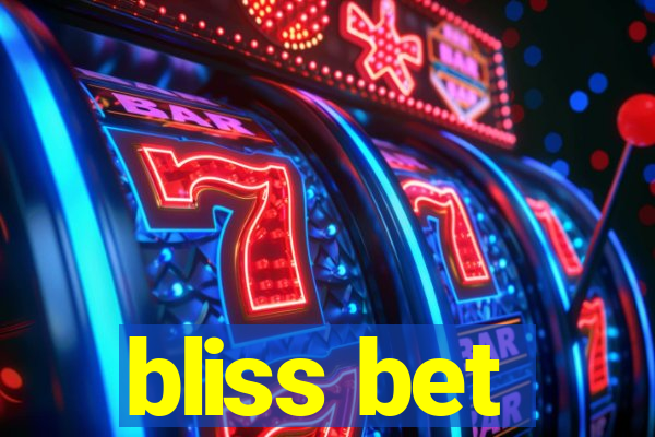 bliss bet