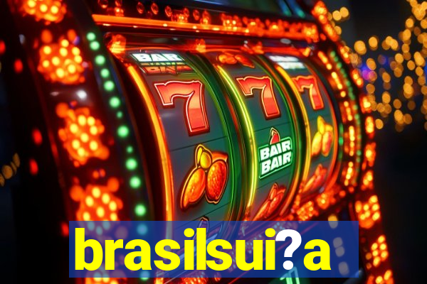 brasilsui?a