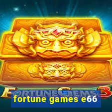 fortune games e66