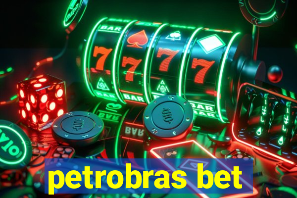 petrobras bet