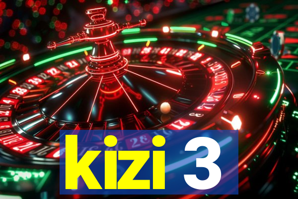 kizi 3