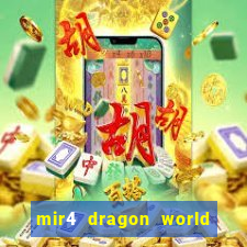 mir4 dragon world private server