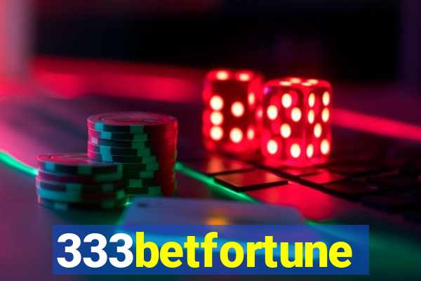 333betfortune