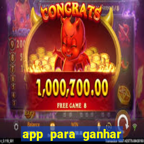 app para ganhar dinheiro jogando