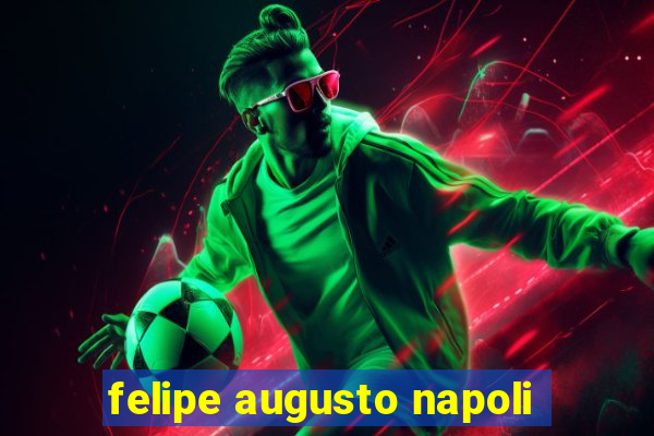 felipe augusto napoli