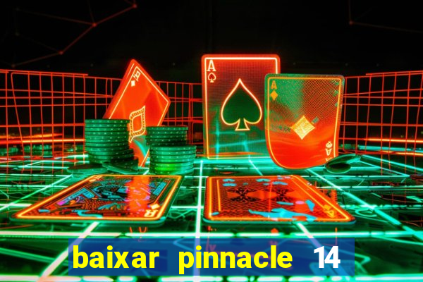 baixar pinnacle 14 via torrent