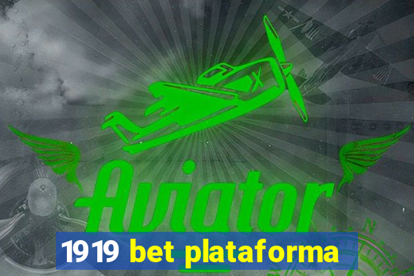 1919 bet plataforma